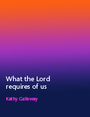 What the Lord Requires of Us download